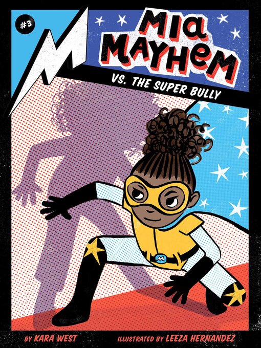 Title details for Mia Mayhem vs. the Super Bully by Kara West - Wait list